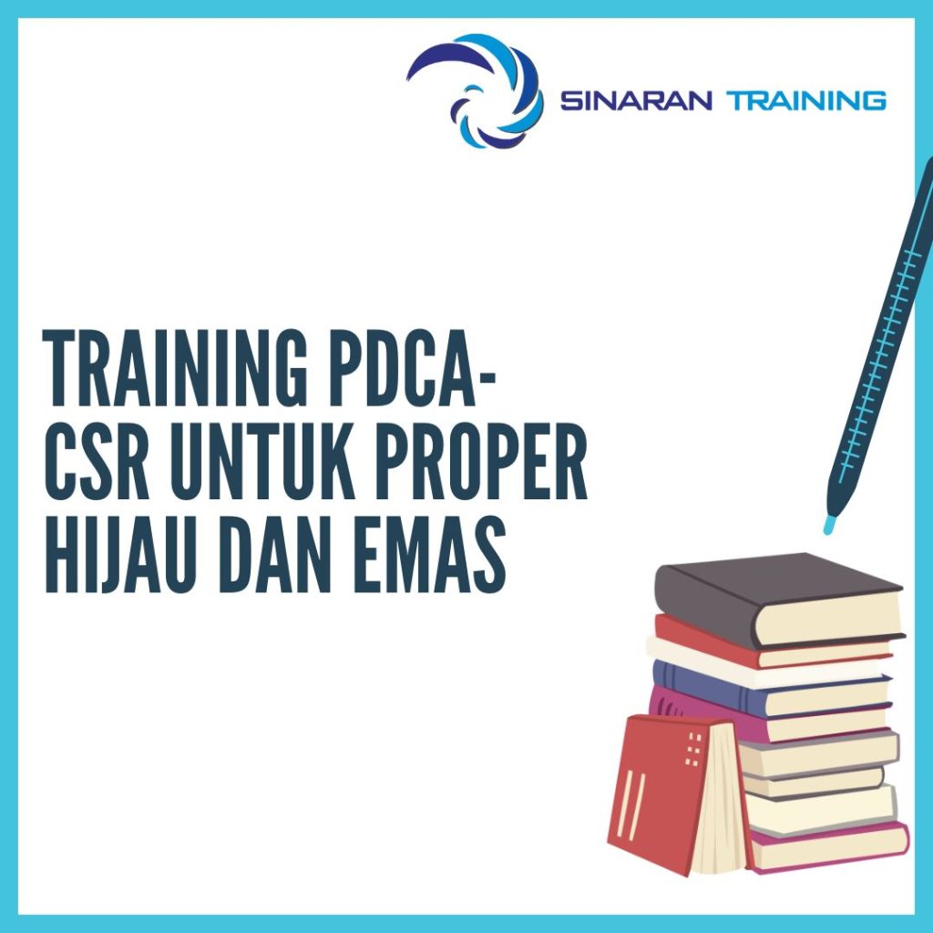 TRAINING PDCA-CSR UNTUK PROPER HIJAU DAN EMAS