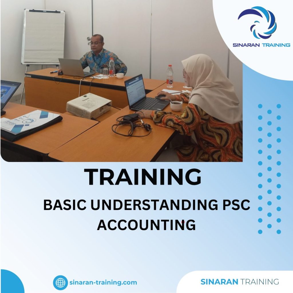TRAINING BASIC UNDERSTANDING PSC ACCOUNTING