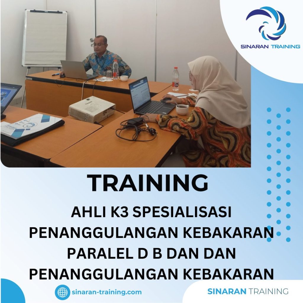 TRAINING AHLI K3 SPESIALISASI PENANGGULANGAN KEBAKARAN PARALEL D B DAN DAN PENANGGULANGAN KEBAKARAN