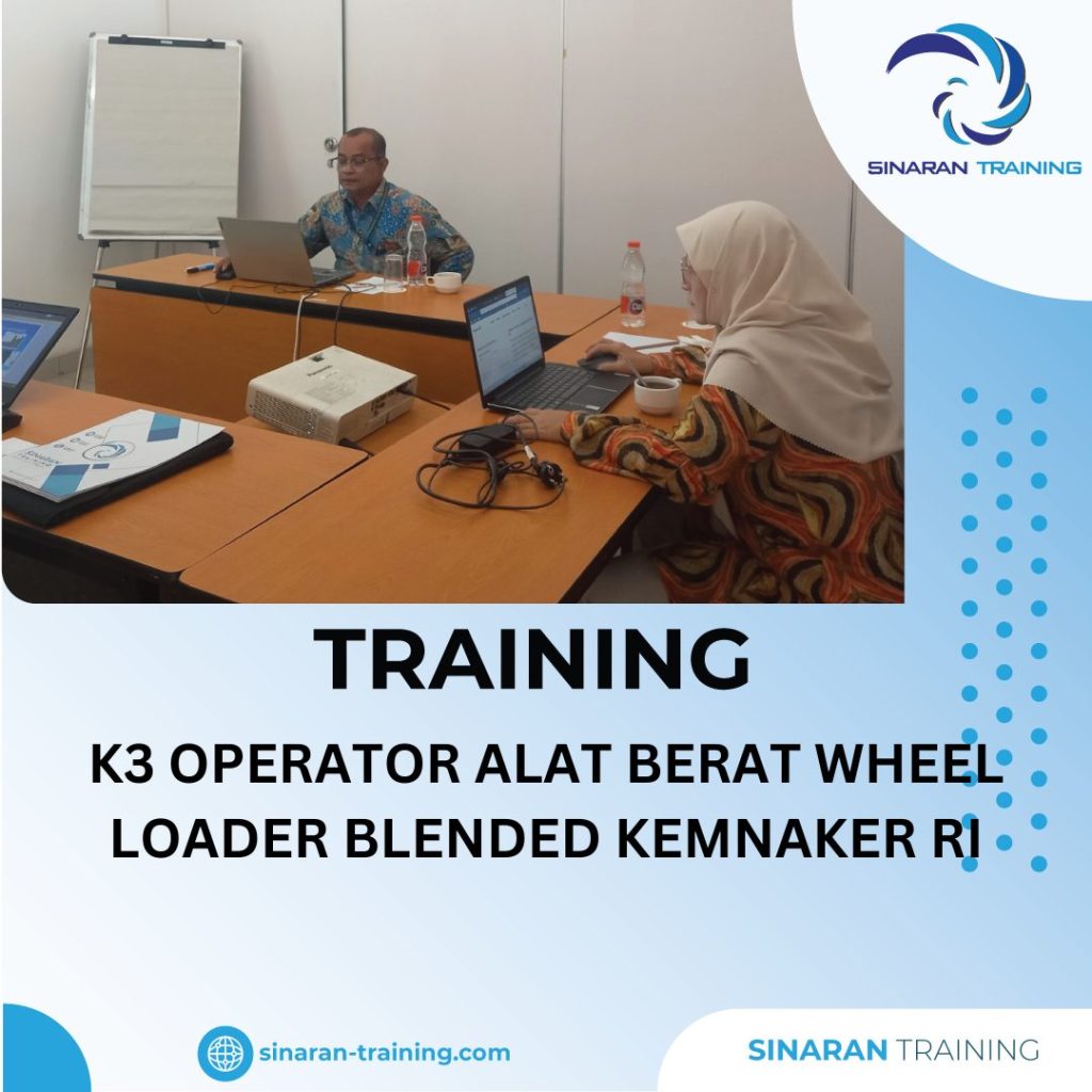 TRAINING K3 OPERATOR ALAT BERAT WHEEL LOADER BLENDED KEMNAKER RI
