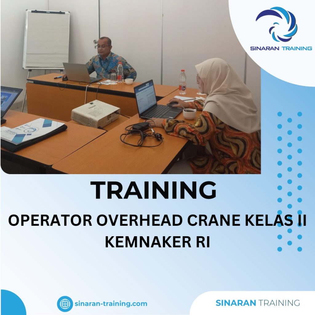 TRAINING OPERATOR OVERHEAD CRANE KELAS II KEMNAKER RI