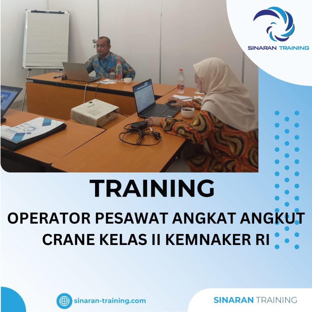 TRAINING OPERATOR PESAWAT ANGKAT ANGKUT CRANE KELAS II KEMNAKER RI