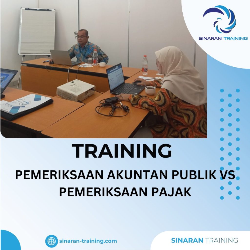 TRAINING PEMERIKSAAN AKUNTAN PUBLIK VS PEMERIKSAAN PAJAK