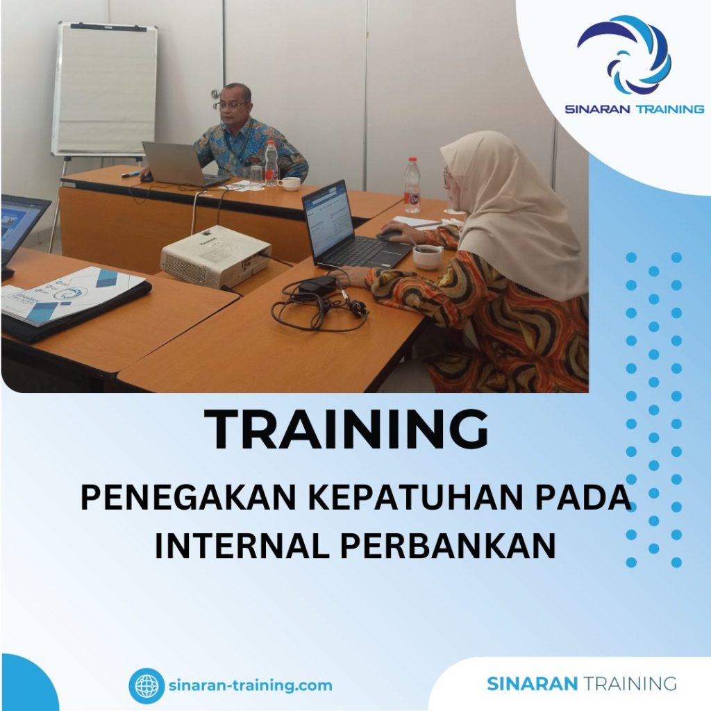 TRAINING PENEGAKAN KEPATUHAN PADA INTERNAL PERBANKAN