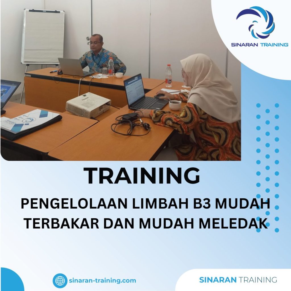 TRAINING PENGELOLAAN LIMBAH B3 MUDAH TERBAKAR DAN MUDAH MELEDAK