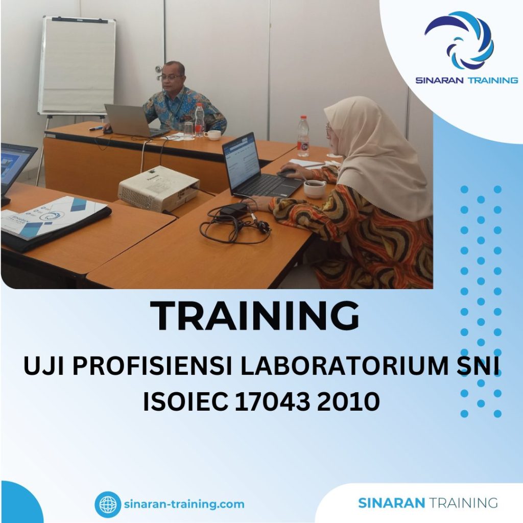 TRAINING UJI PROFISIENSI LABORATORIUM SNI ISOIEC 17043 2010
