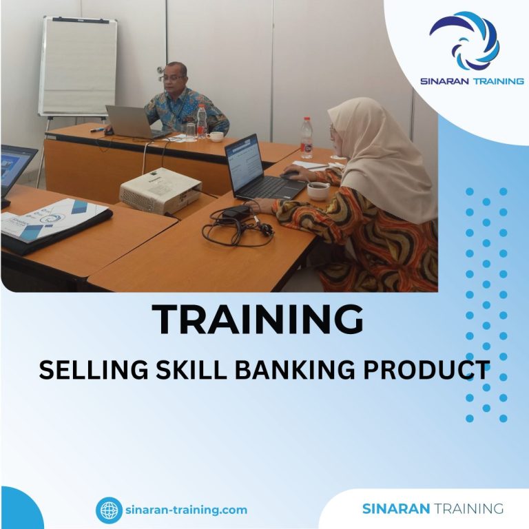 TRAINING SELLING SKILL BANKING PRODUCT