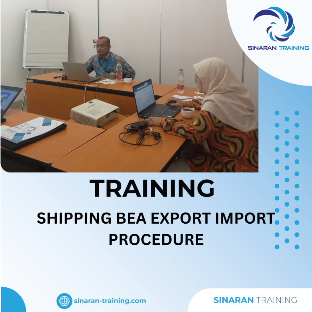 TRAINING SHIPPING BEA EXPORT IMPORT PROCEDURE