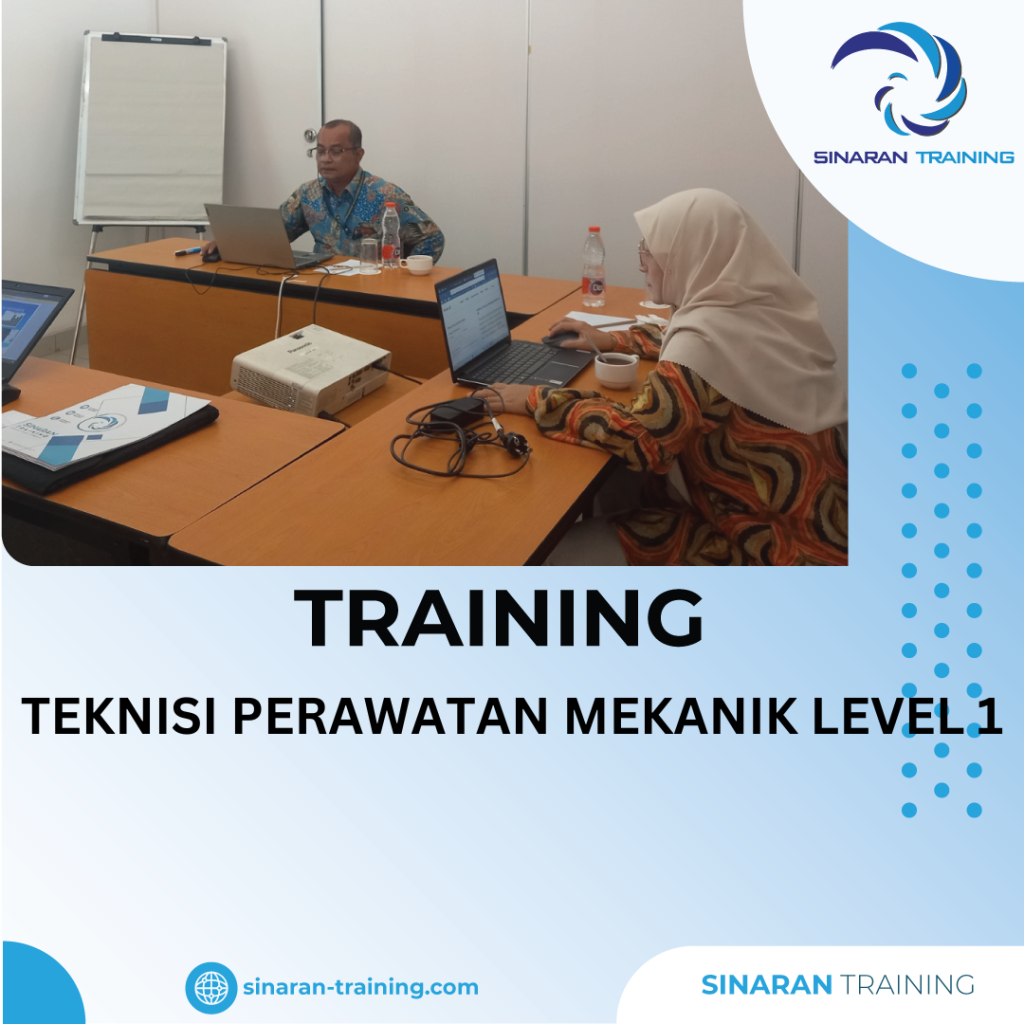 TRAINING TEKNISI PERAWATAN MEKANIK LEVEL 1