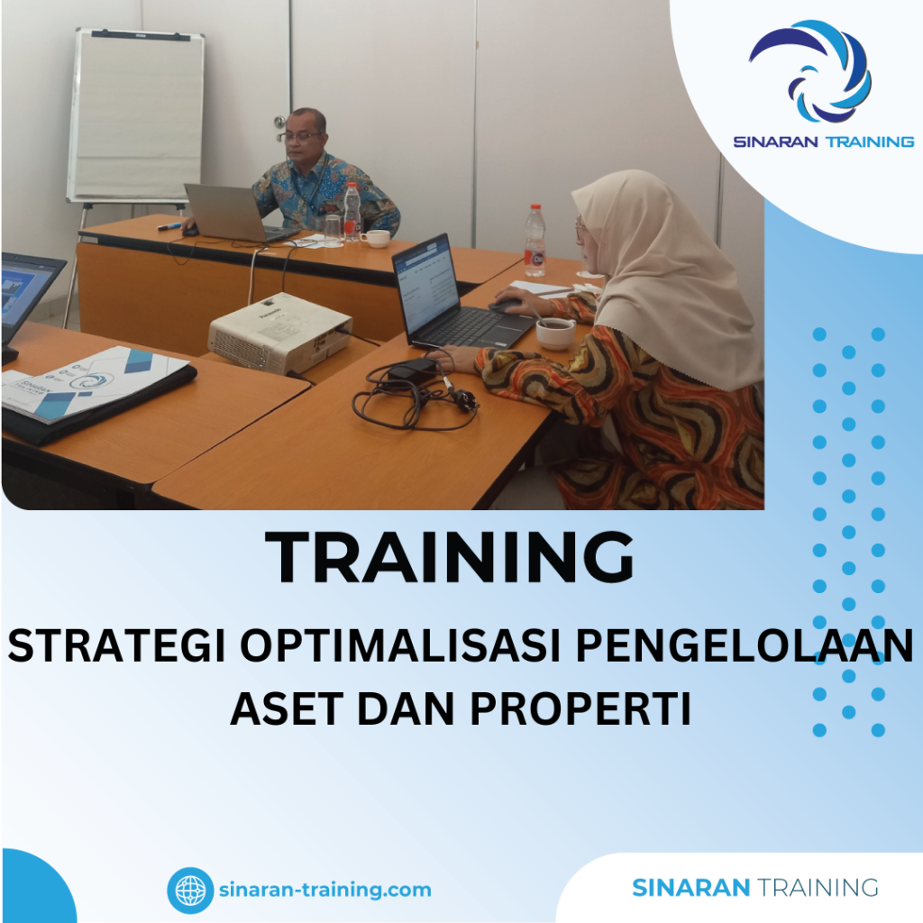 TRAINING STRATEGI OPTIMALISASI PENGELOLAAN ASET DAN PROPERTI