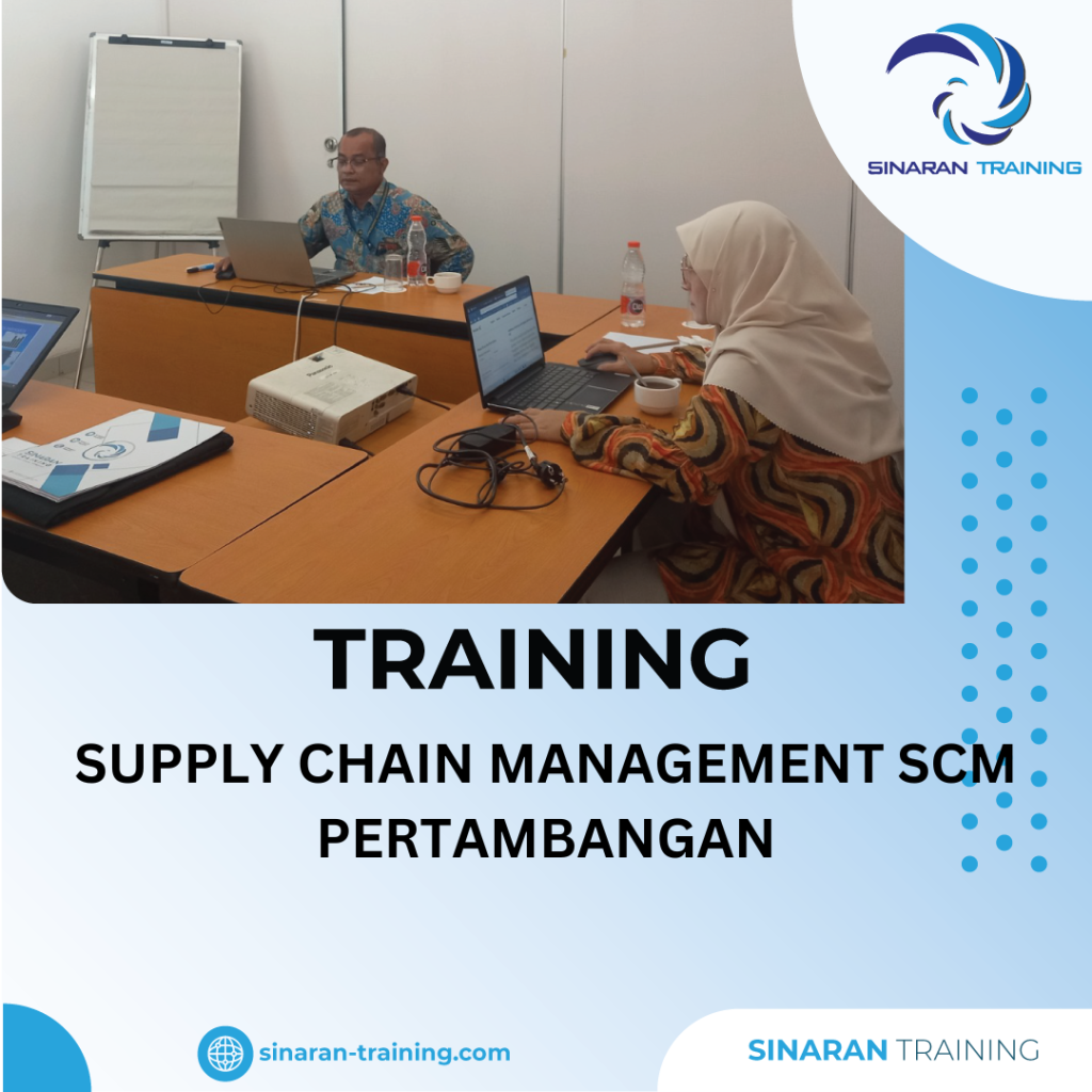 TRAINING SUPPLY CHAIN MANAGEMENT SCM PERTAMBANGAN