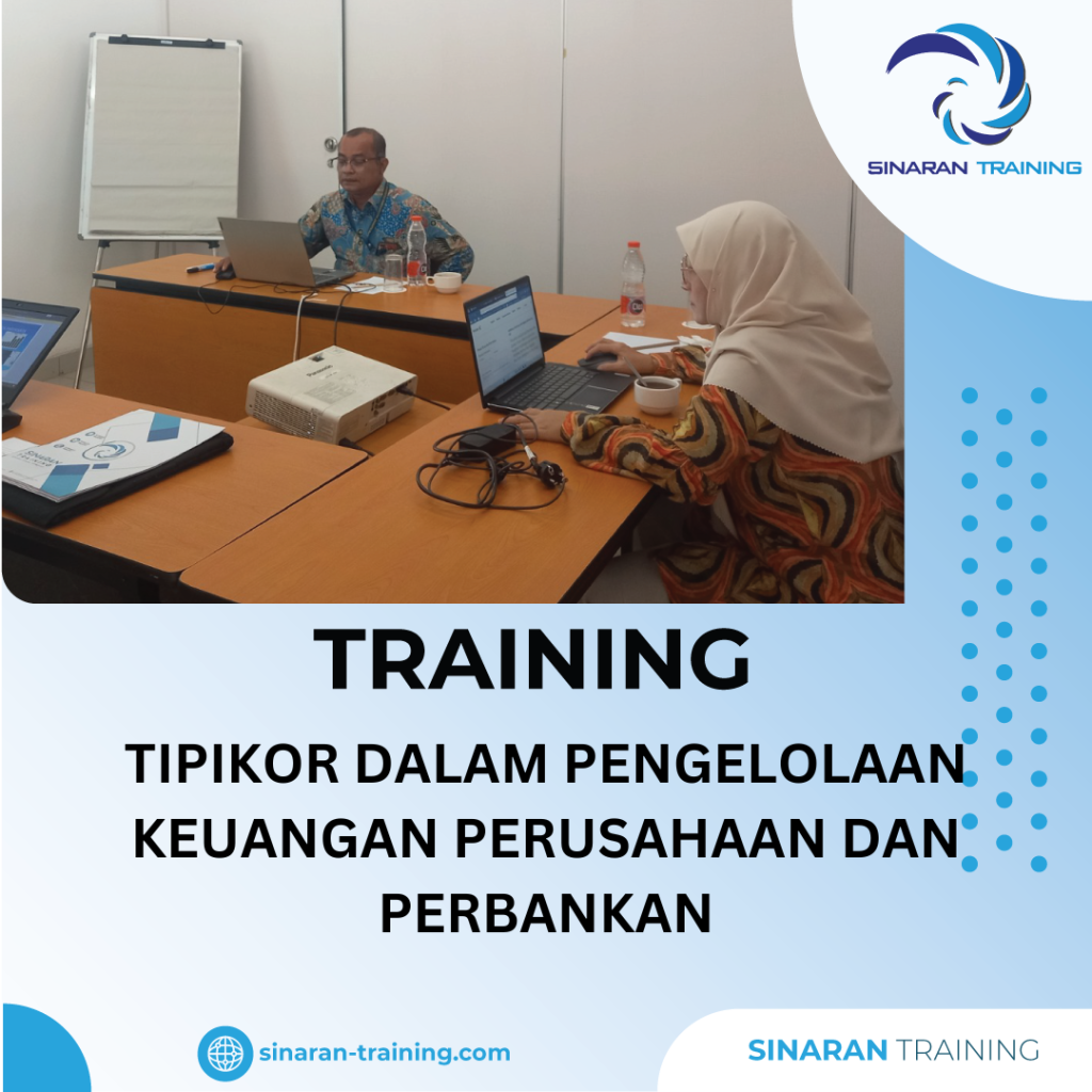 TRAINING TIPIKOR DALAM PENGELOLAAN KEUANGAN PERUSAHAAN DAN PERBANKAN