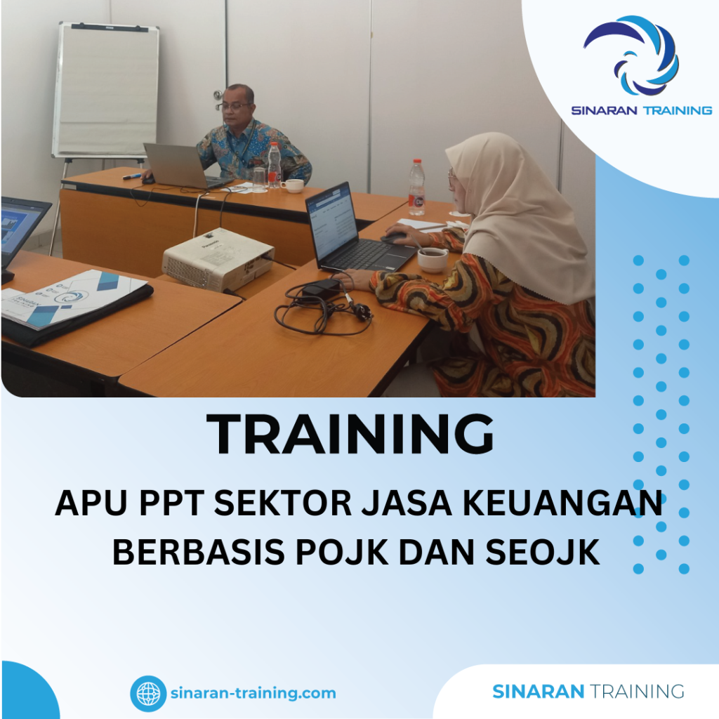 TRAINING APU PPT SEKTOR JASA KEUANGAN BERBASIS POJK DAN SEOJK