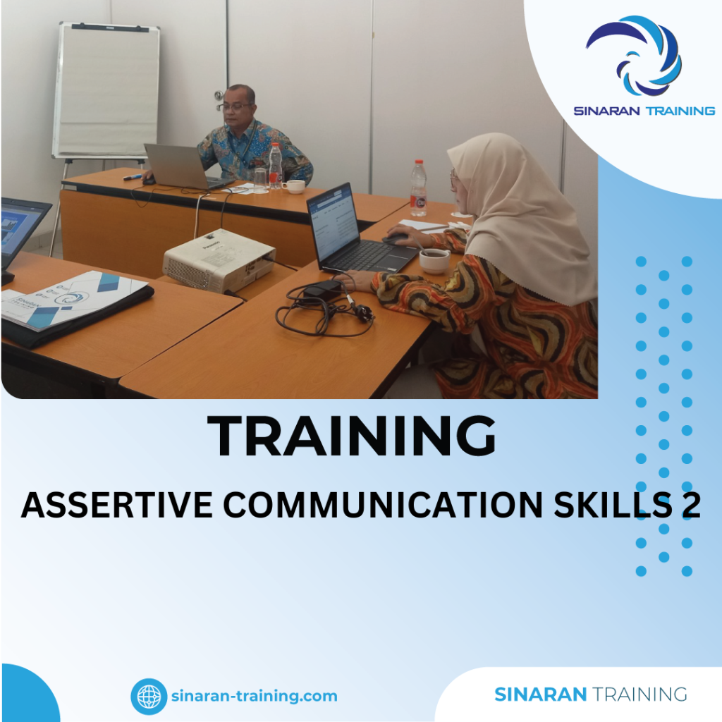 TRAINING ASSERTIVE COMMUNICATION SKILLS