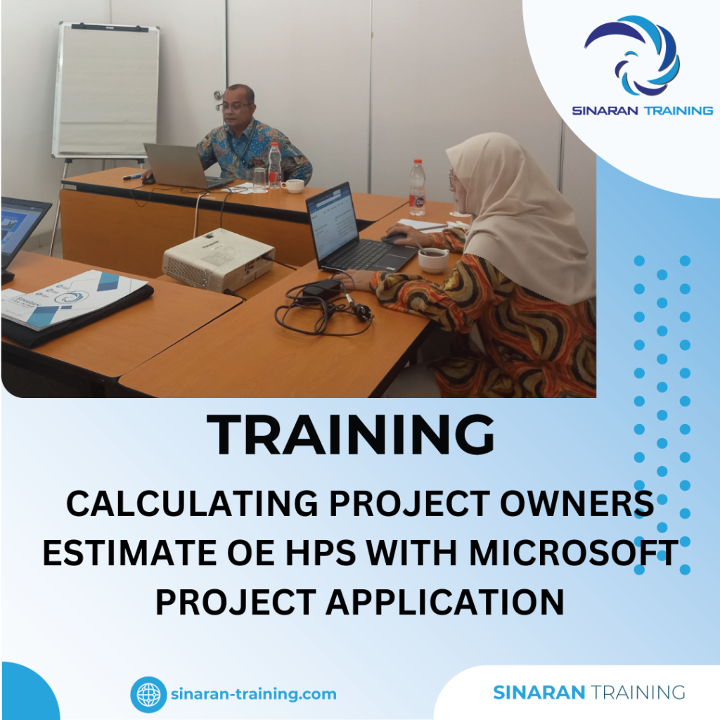 TRAINING CALCULATING PROJECT OWNERS ESTIMATE OE HPS WITH MICROSOFT PROJECT APPLICATION