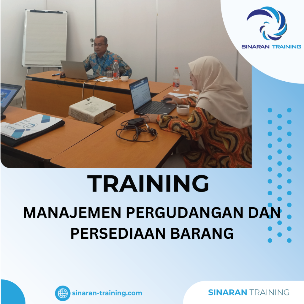 TRAINING MANAJEMEN PERGUDANGAN DAN PERSEDIAAN BARANG TRAINING MANAJEMEN PERGUDANGAN DAN PERSEDIAAN BARANG