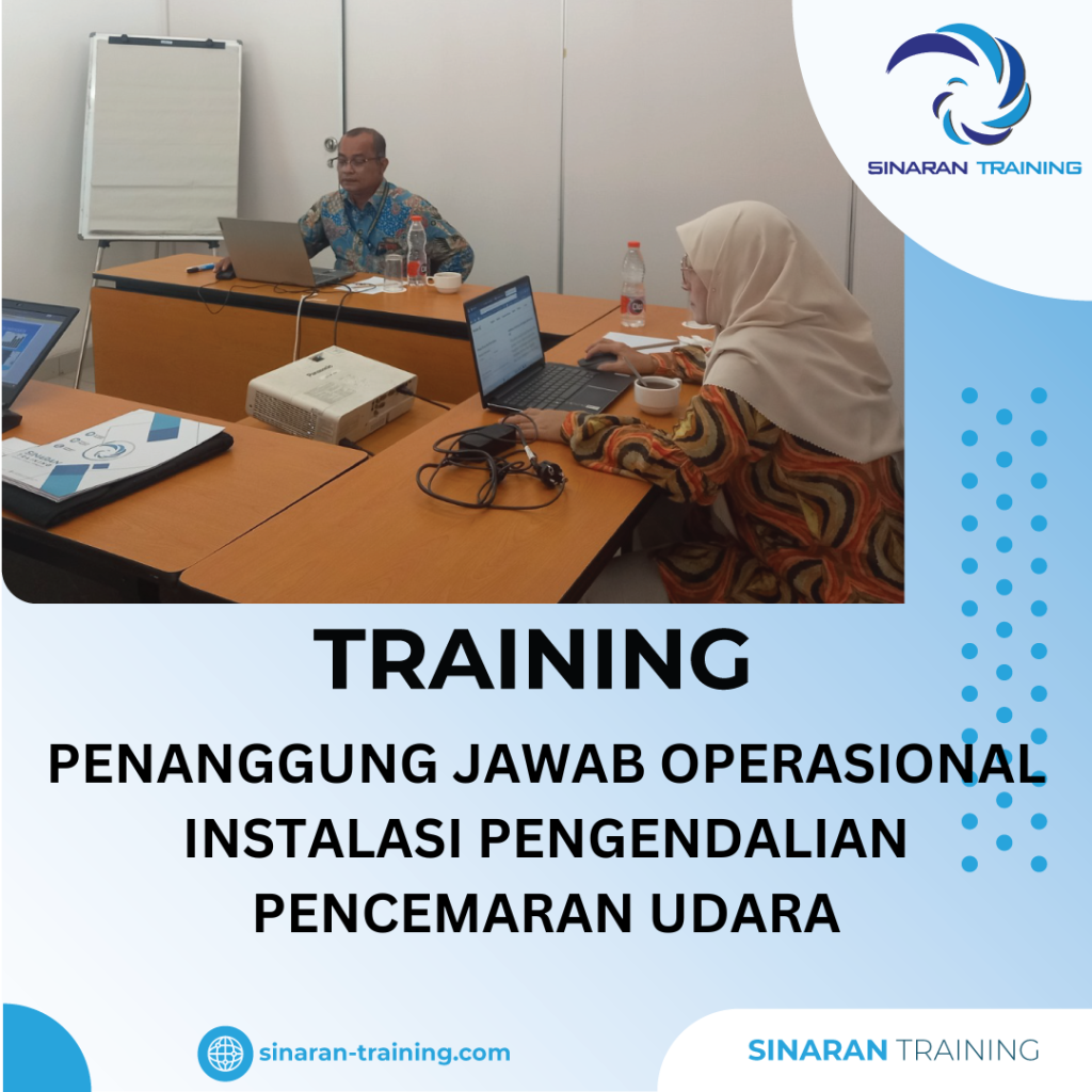 TRAINING PENANGGUNG JAWAB OPERASIONAL INSTALASI PENGENDALIAN PENCEMARAN UDARA