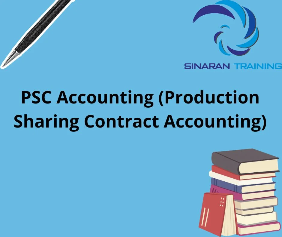 Training Production Sharing Contract Accounting (PSC Accounting)