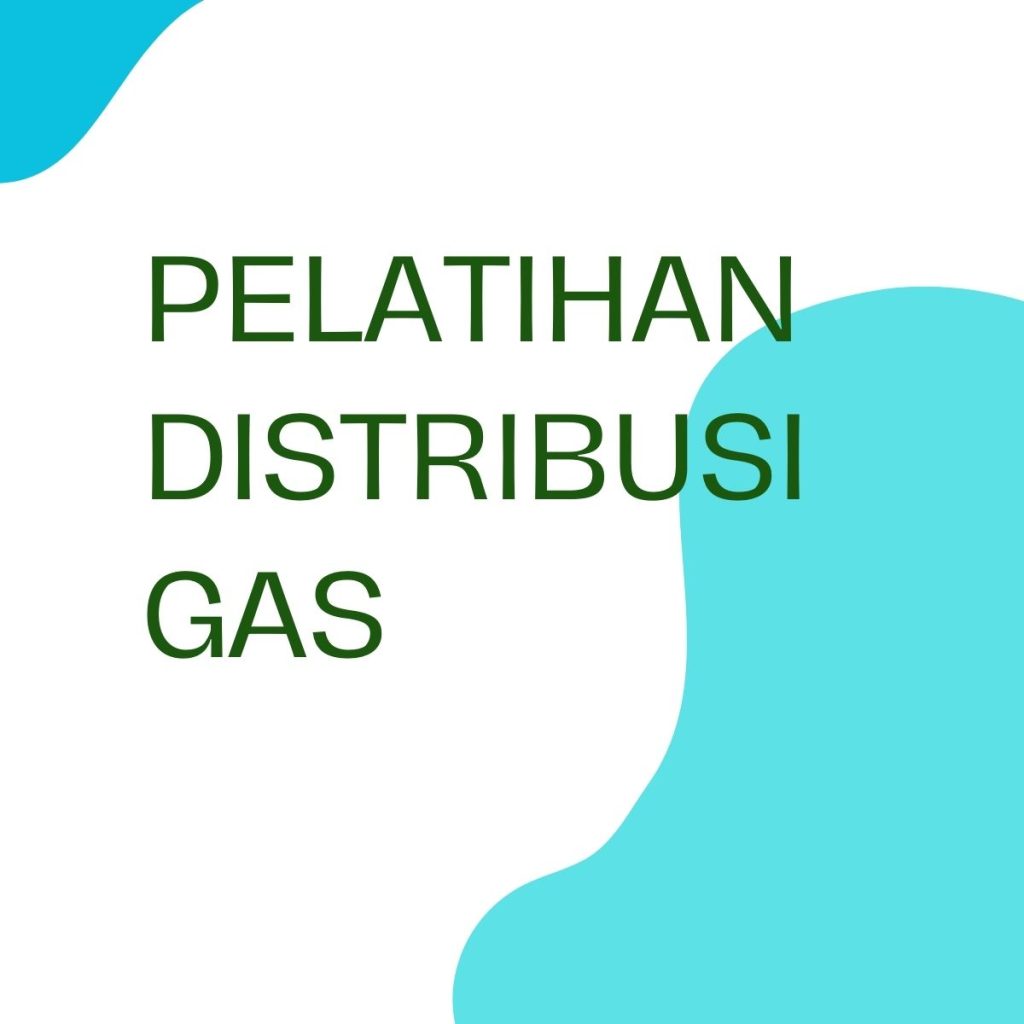PELATIHAN DISTRIBUSI GAS