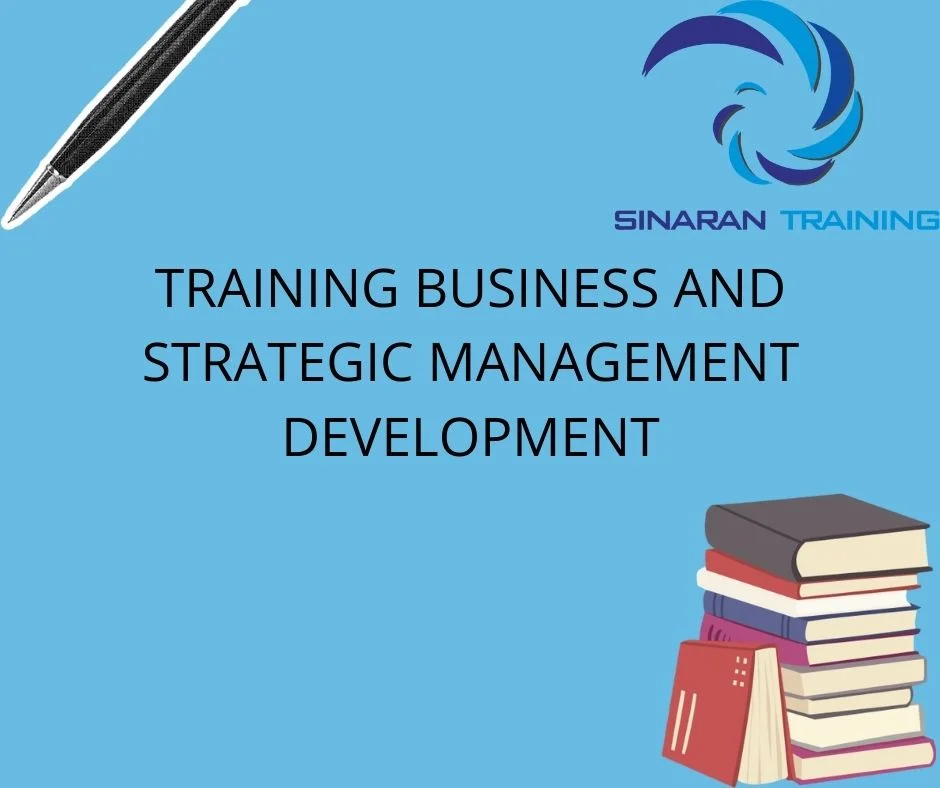 TRAINING BUSINESS AND STRATEGIC MANAGEMENT DEVELOPMENT