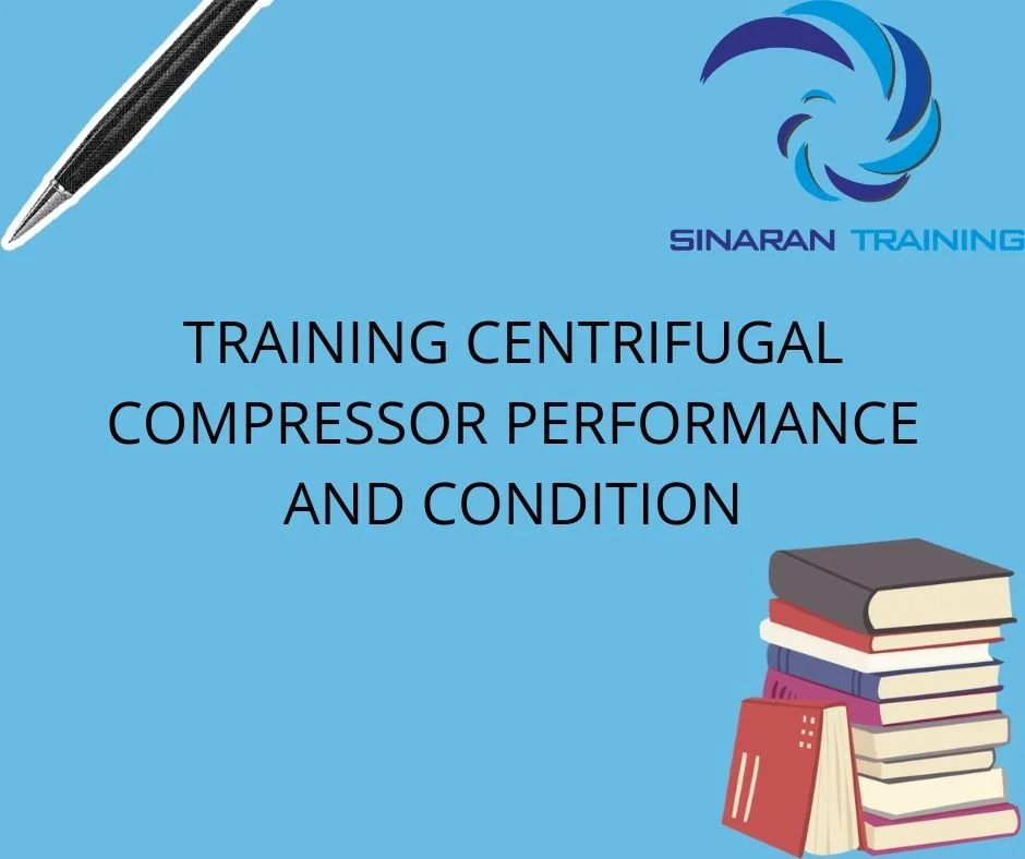 TRAINING CENTRIFUGAL COMPRESSOR PERFORMANCE AND CONDITION