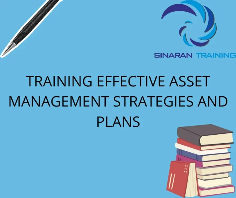 TRAINING EFFECTIVE ASSET MANAGEMENT STRATEGIES AND PLANS