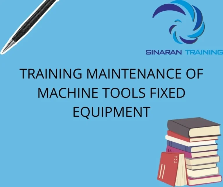 TRAINING MAINTENANCE OF MACHINE TOOLS FIXED EQUIPMENT
