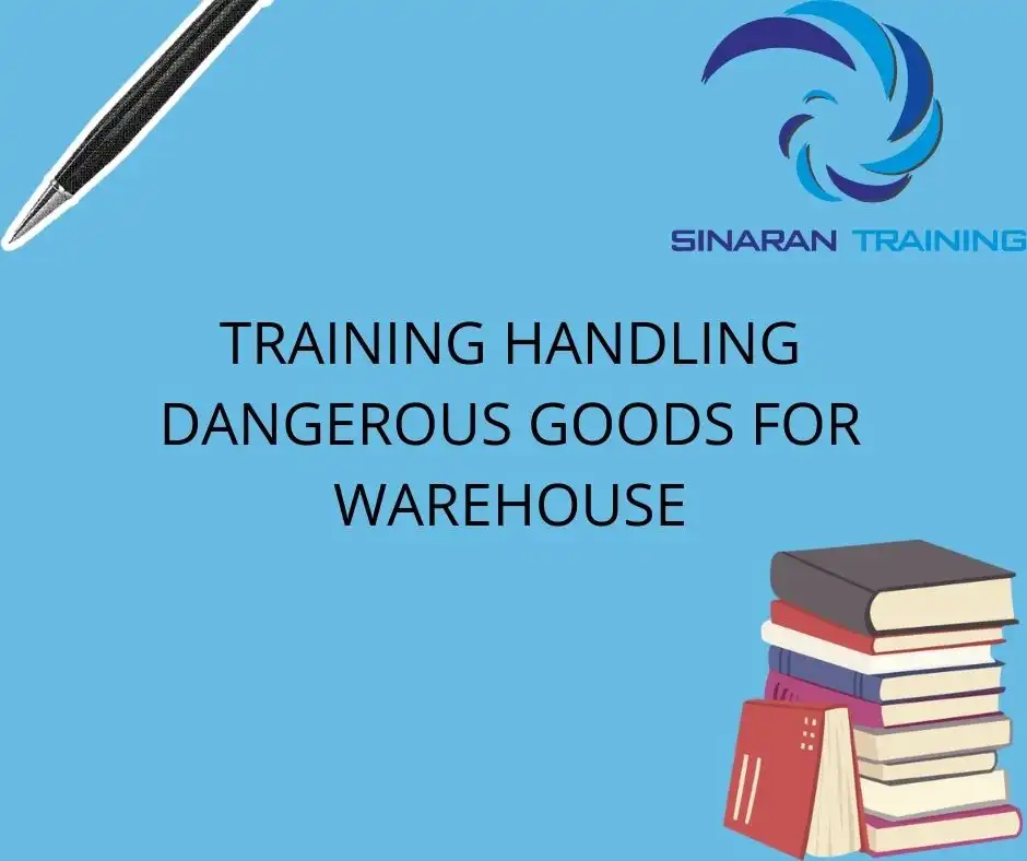 TRAINING HANDLING DANGEROUS GOODS FOR WAREHOUSE