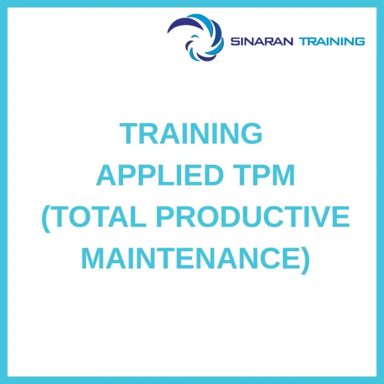 pelatihan APPLIED TPM (TOTAL PRODUCTIVE MAINTENANCE) di jakarta