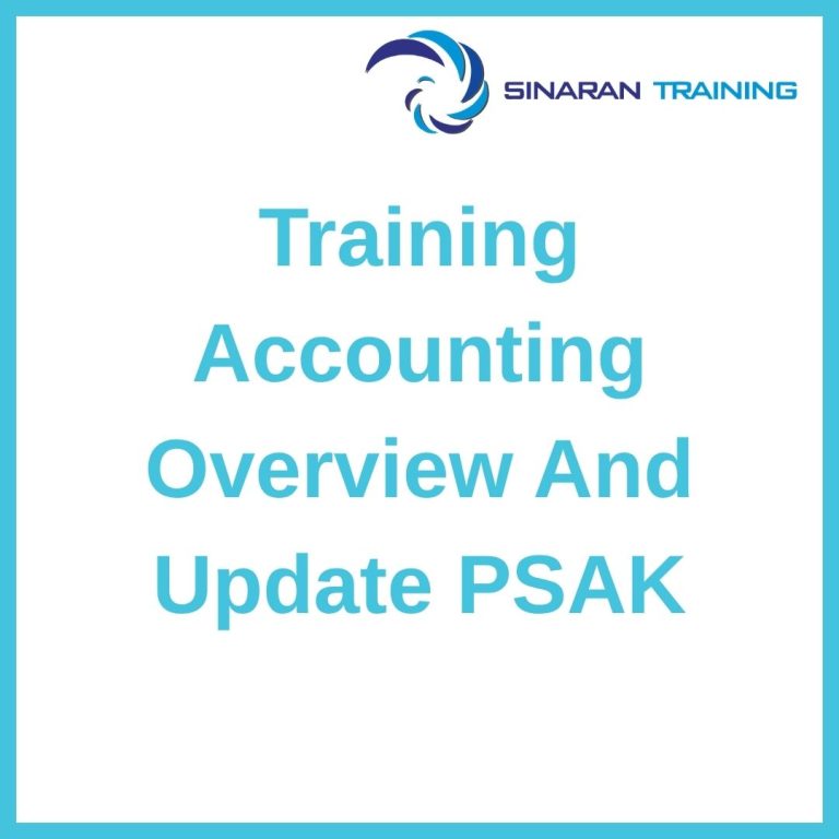 pelatihan Accounting Overview And Update PSAK di jakarta