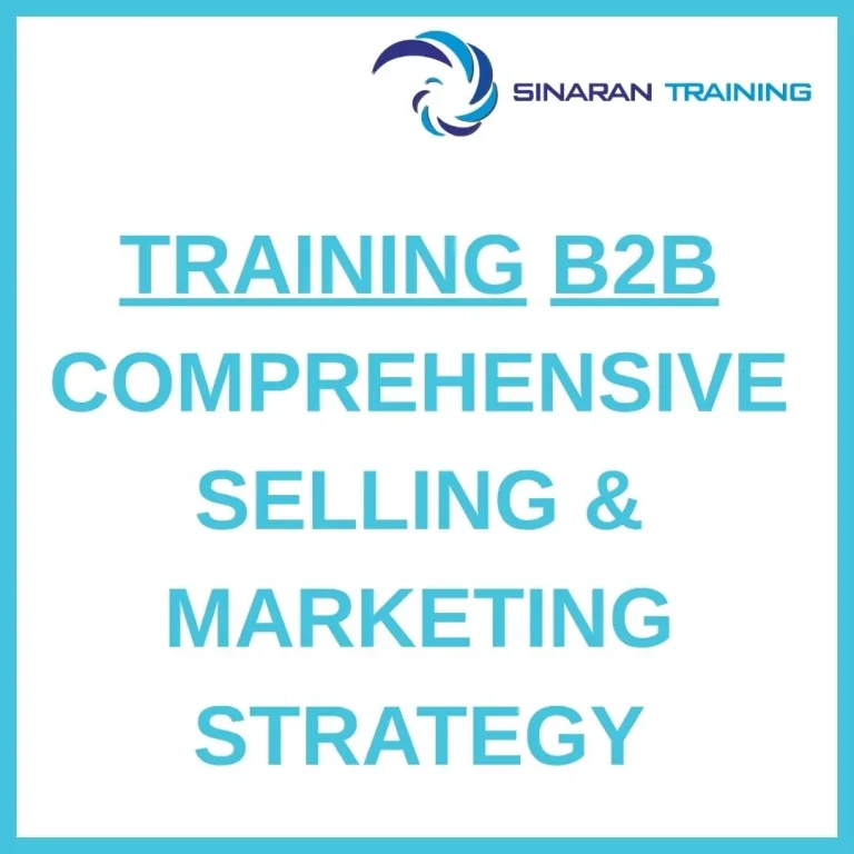 pelatihan B2B COMPREHENSIVE SELLING & MARKETING STRATEGY di jakarta