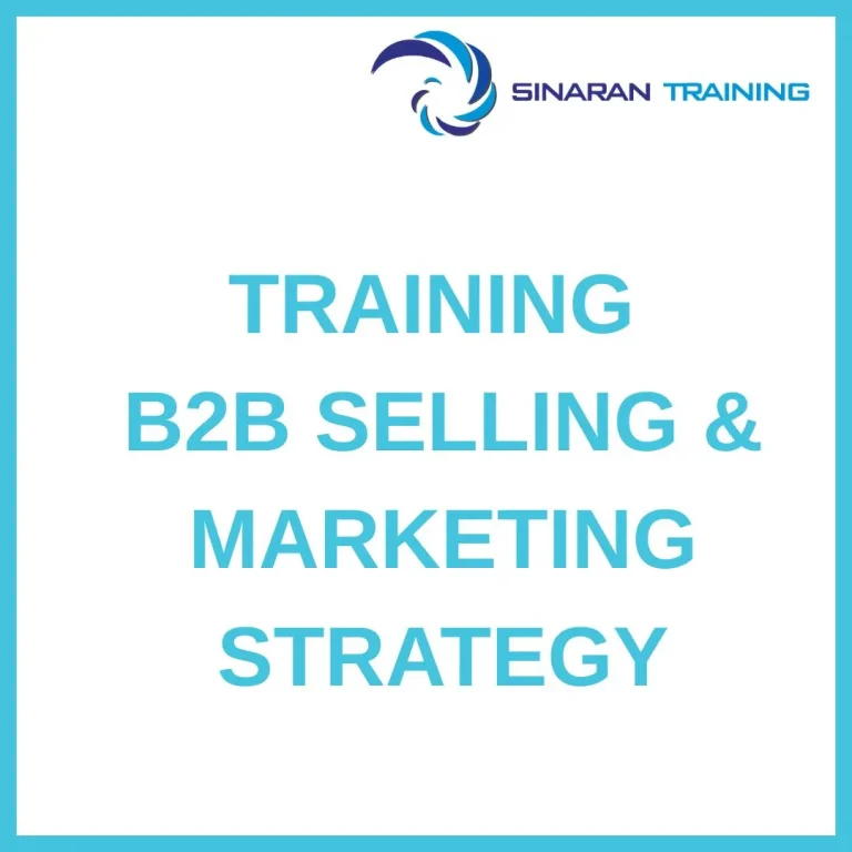 pelatihan B2B SELLING & MARKETING STRATEGY di jakarta