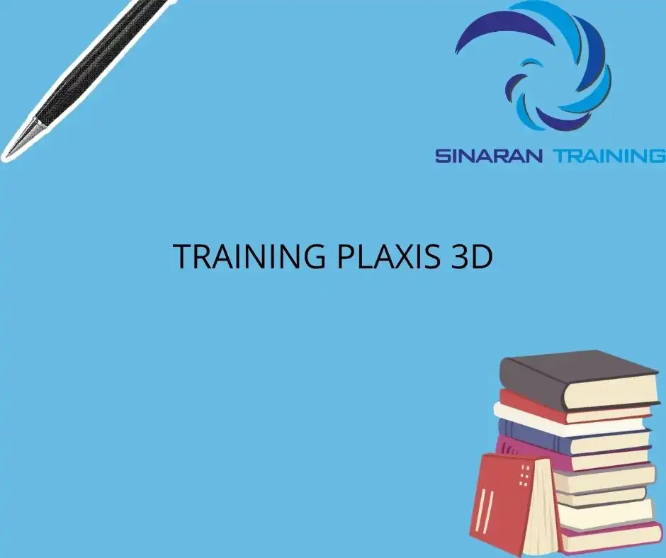 TRAINING PLAXIS 3D TRAINING PLAXIS 3D