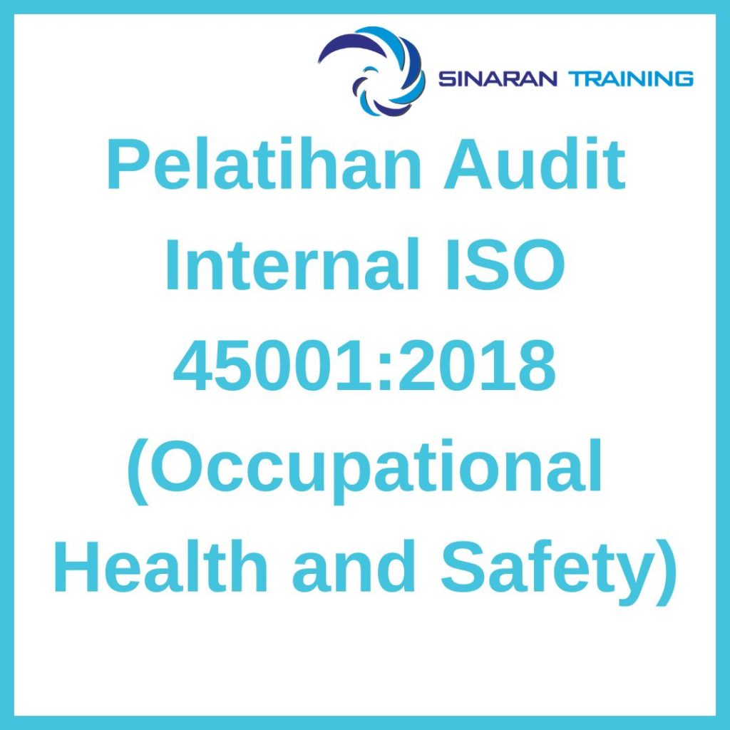 Pelatihan Audit Internal ISO 45001:2018 (Occupational Health and Safety)