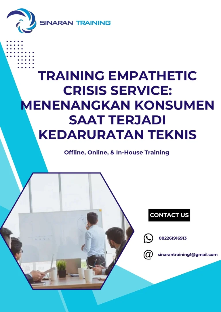 pelatihan EMPATHETIC CRISIS SERVICE: MENENANGKAN KONSUMEN SAAT TERJADI KEDARURATAN TEKNIS di jakarta