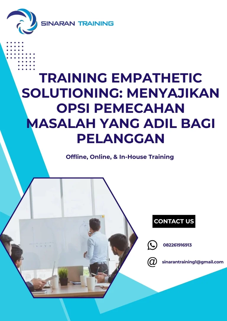 pelatihan EMPATHETIC SOLUTIONING: MENYAJIKAN OPSI PEMECAHAN MASALAH YANG ADIL BAGI PELANGGAN di jakarta