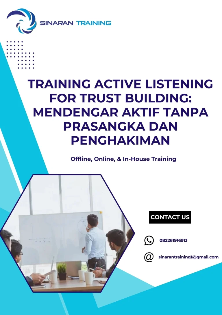 pelatihan ACTIVE LISTENING FOR TRUST BUILDING MENDENGAR AKTIF TANPA PRASANGKA DAN PENGHAKIMAN di jakarta