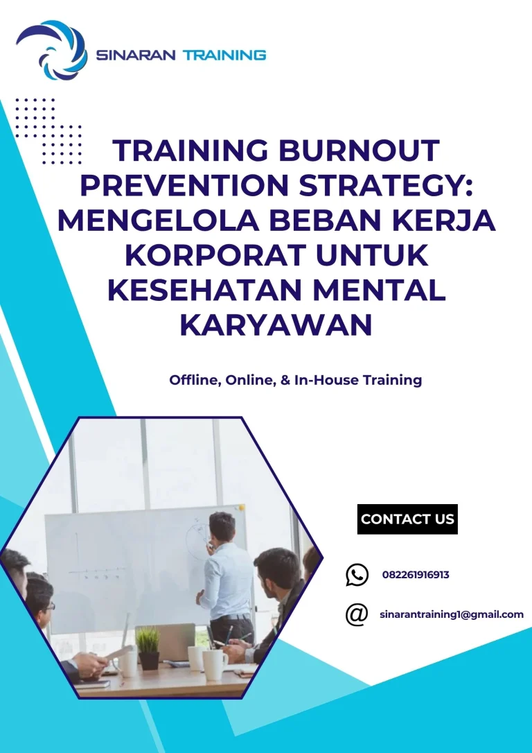 pelatihan BURNOUT PREVENTION STRATEGY MENGELOLA BEBAN KERJA KORPORAT UNTUK KESEHATAN MENTAL KARYAWAN di jakarta