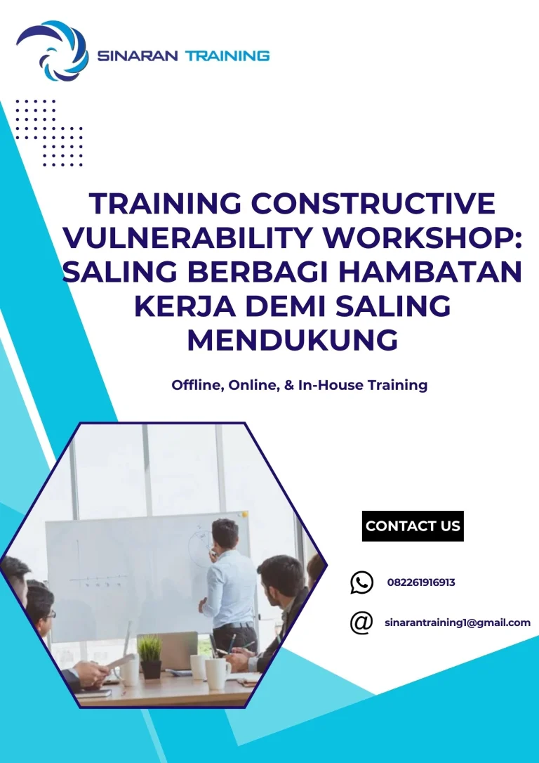 pelatihan CONSTRUCTIVE VULNERABILITY WORKSHOP SALING BERBAGI HAMBATAN KERJA DEMI SALING MENDUKUNG di jakarta
