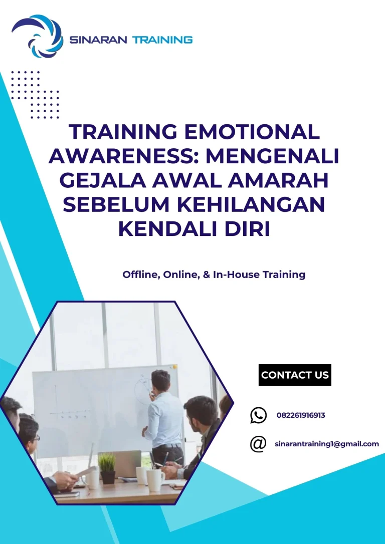 pelatihan EMOTIONAL AWARENESS MENGENALI GEJALA AWAL AMARAH SEBELUM KEHILANGAN KENDALI DIRI di jakarta
