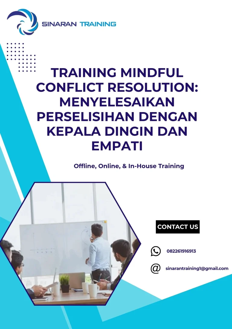 pelatihan MINDFUL CONFLICT RESOLUTION MENYELESAIKAN PERSELISIHAN DENGAN KEPALA DINGIN DAN EMPATI di jakarta