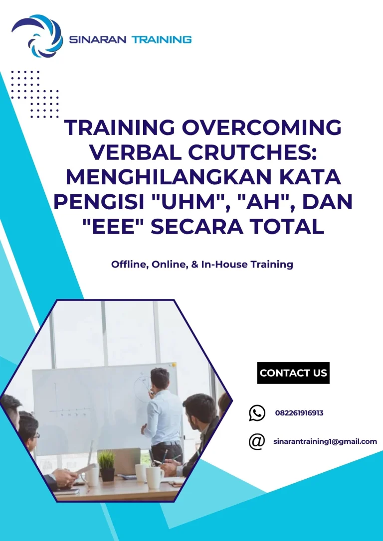 pelatihan OVERCOMING VERBAL CRUTCHES: MENGHILANGKAN KATA PENGISI UHM, AH, DAN EEE SECARA TOTAL di jakarta
