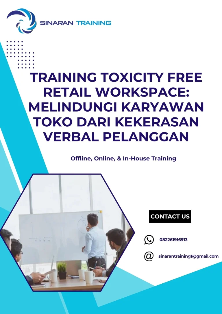pelatihan TOXICITY FREE RETAIL WORKSPACE MELINDUNGI KARYAWAN TOKO DARI KEKERASAN VERBAL PELANGGAN di jakarta