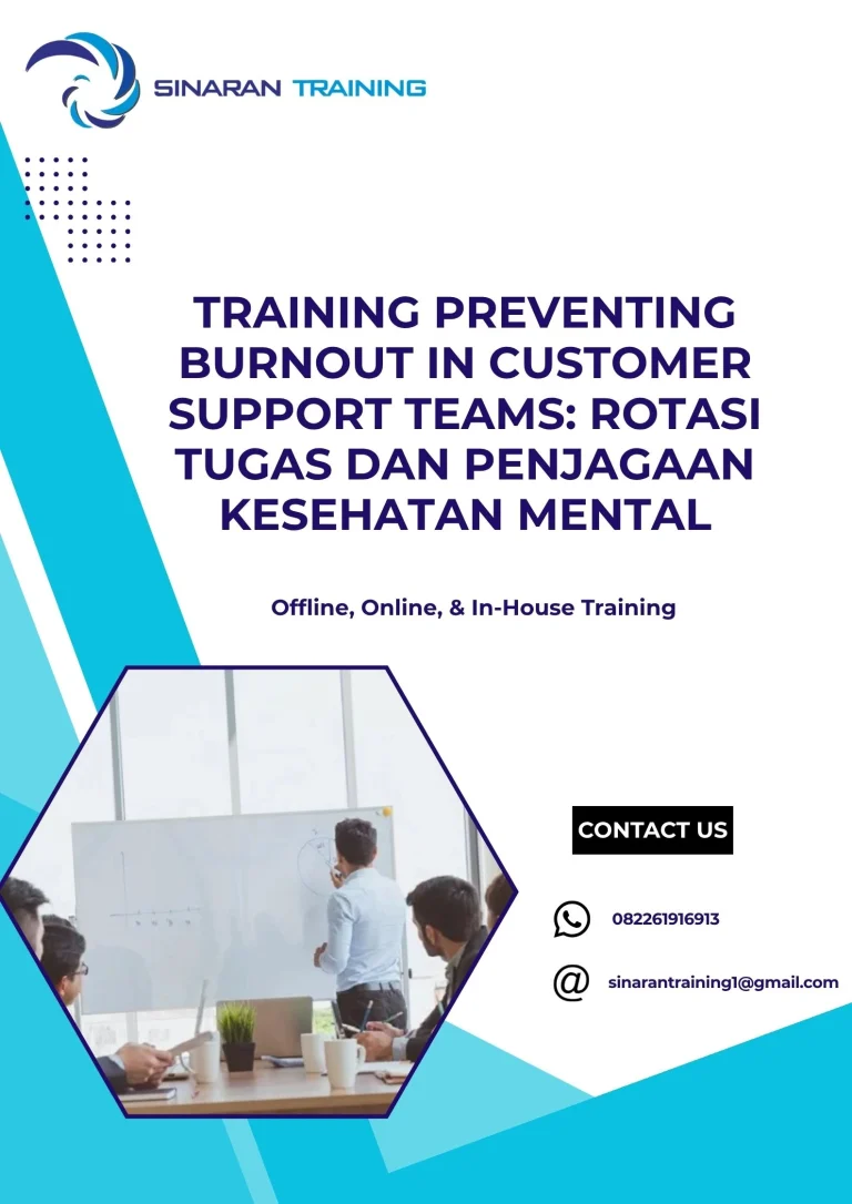 pelatihan PREVENTING BURNOUT IN CUSTOMER SUPPORT TEAMS ROTASI TUGAS DAN PENJAGAAN KESEHATAN MENTAL di jakarta