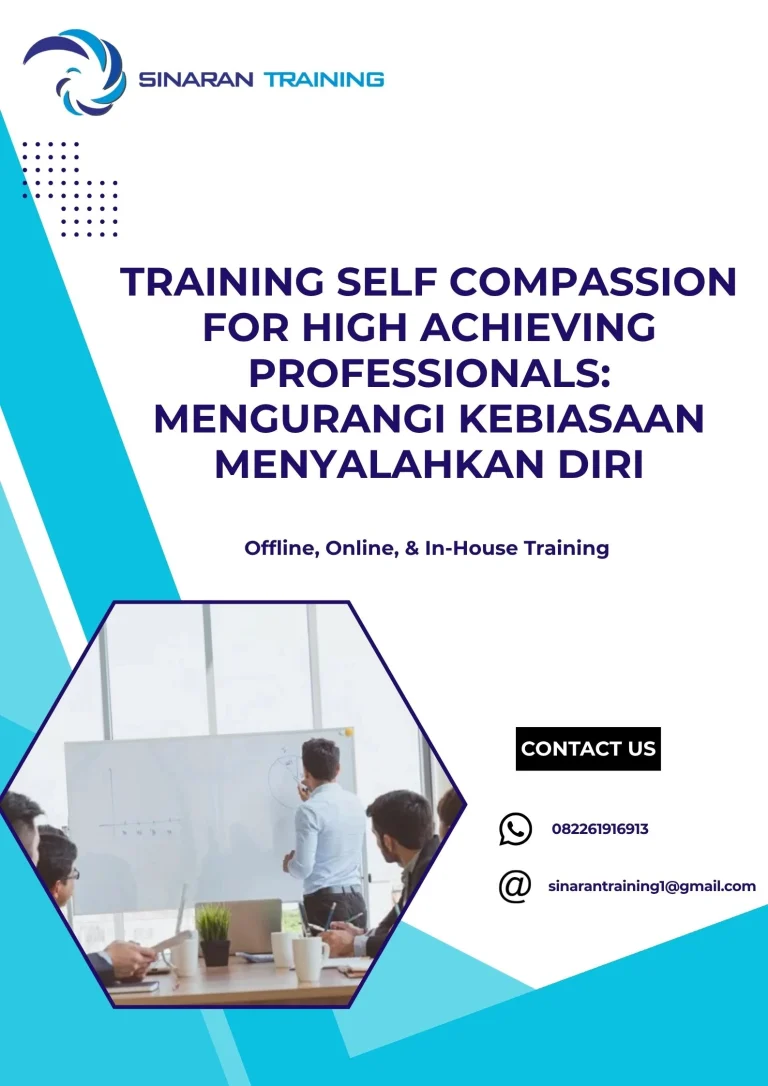 pelatihan SELF COMPASSION FOR HIGH ACHIEVING PROFESSIONALS MENGURANGI KEBIASAAN MENYALAHKAN DIRI di jakarta